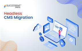 Headless CMS Migration